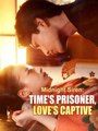 Midnight Siren - Time's Prisoner, Love's Captive #Dramabox