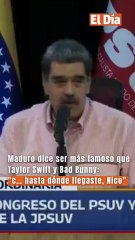 Maduro dice ser más famoso que Taylor Swift y Bad Bunny: "c… hasta dónde llegaste, Nico"