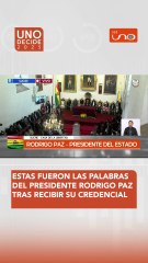 Estas fueron las palabras del presidente Rodrigo Paz tras recibir su credencial