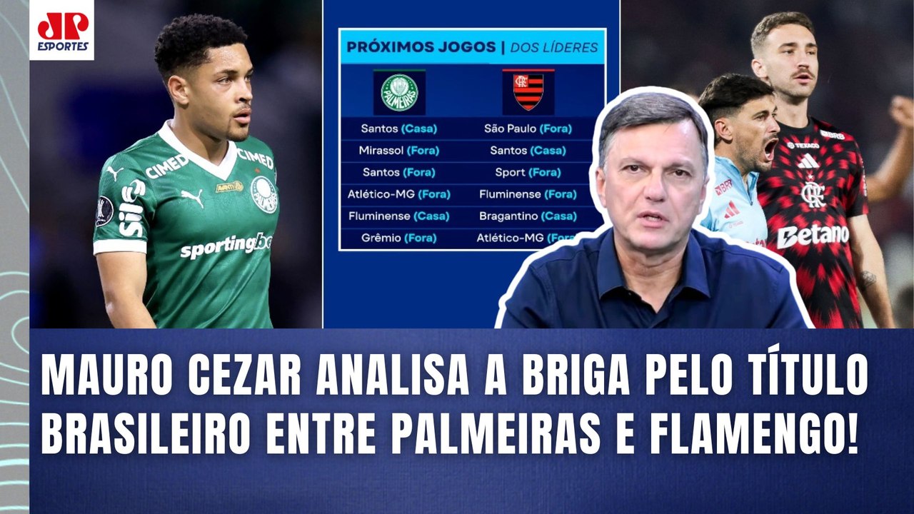 "EU DISCORDO DISSO! Pra mim, Flamengo e Palmeiras..." Mauro Cezar ANALISA LUTA por TÍTULO BRASILEIRO