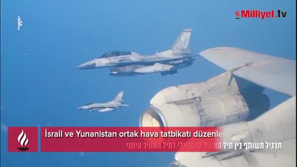 Akdeniz semalarında güç gösterisi: İsrail ve Yunanistan'dan ortak hava tatbikatı