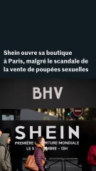 Shein : ouverture sous tensions au BHV, à Paris, après les différents scandales