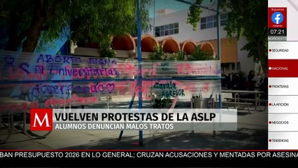 Vuelven protestas en la Universidad Autónoma de San Luis Potosí por denuncias de malos tratos