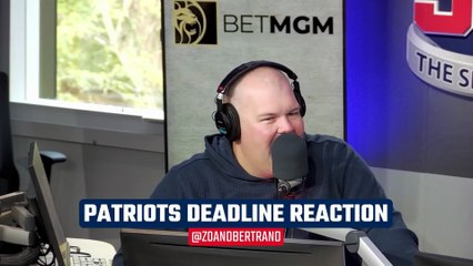 Zolak & Bertrand reaction to Patriots Trade Deadline