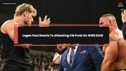 Logan Paul Reacts To Attacking CM Punk On WWE RAW