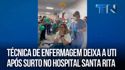 Técnica de enfermagem deixa a UTI após surto no Hospital Santa Rita