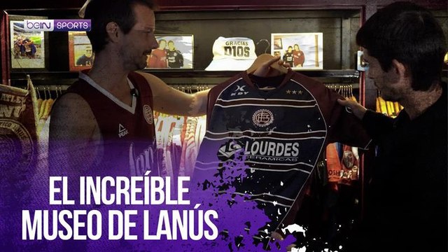 El increíble museo de camisetas de Lanús en Buenos Aires | beIN SPORTS