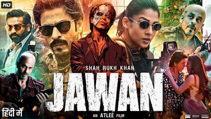 JAWAN Blockbuster Bollywood Full Movie Shah Rukh Khan Nayanthara HD Hindi Movie