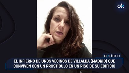 El infierno de unos vecinos de Villalba (Madrid) que conviven con un prostíbulo en un piso de su edificio.