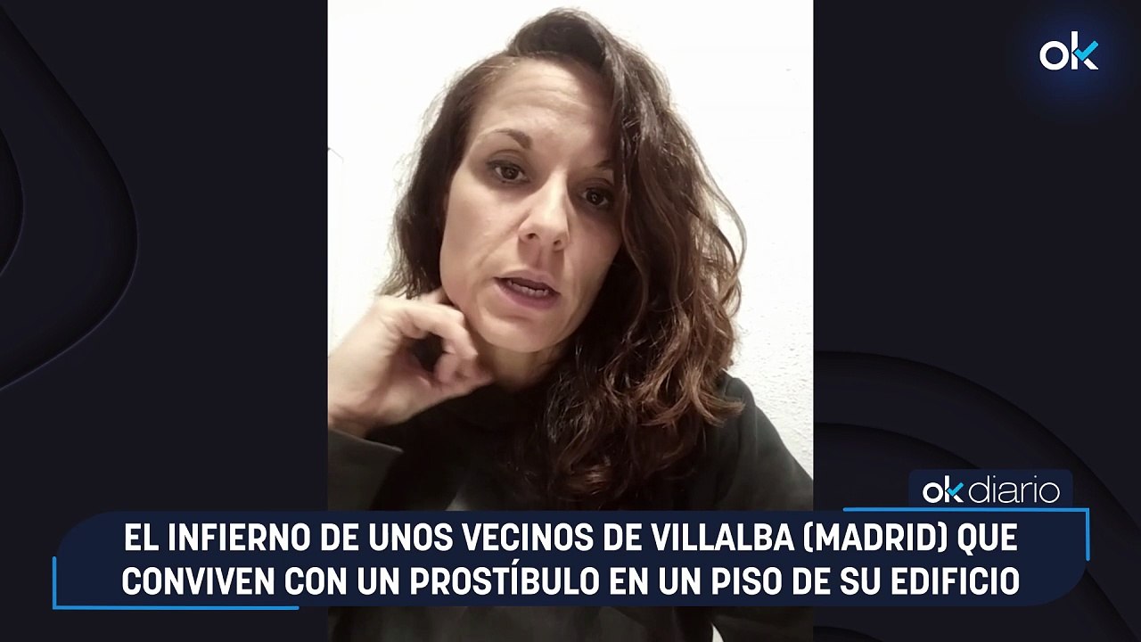 El infierno de unos vecinos de Villalba (Madrid) que conviven con un prostíbulo en un piso de su edificio.