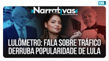 Lulômetro: fala sobre tráfico derruba popularidade de Lula | Narrativas #522 Madeleine Lacsko
