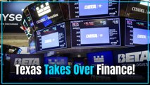 Wall Street Heads South: Major Banks Double Down on Texas as New York’s Future Wavers