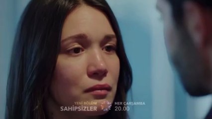 Sahipsizler 38. Bölüm Fragmanı | Annem Yaşıyor Olabilir!