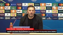 Okan Buruk: İyi giden bir çizgimiz var
