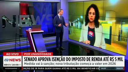 Senado aprova isenção do Imposto de Renda para quem ganha até R$ 5 mil; Deysi e Vilela comentam