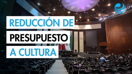 Diputados aprueban reducción histórica a Cultura en lo general; dos reservas buscan resarcir