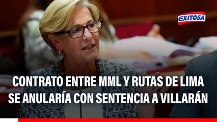 Rutas de Lima: Contrato con MML se anularía si Susana Villarán es CONDENADA, según experto