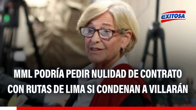 Rutas de Lima y Susana Villarán: MML podría pedir anulación de contrato si condenan a exalcaldesa