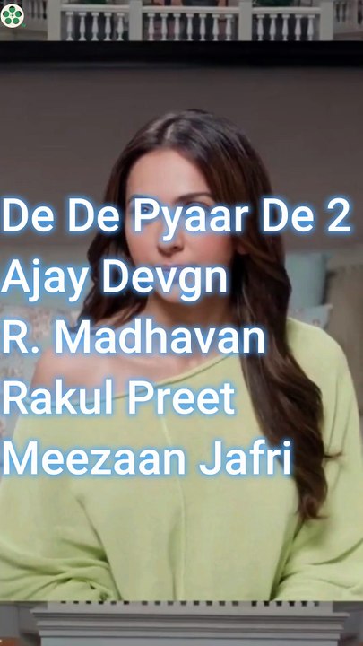 De De Pyaar De 2 ll Trailer l Ajay Devgn ll R. Madhavan ll Rakul Preet ll Meezaan Jafri  ll T-Series