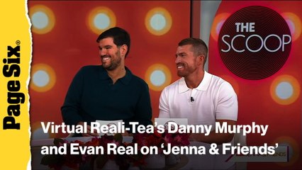 Virtual Reali-Tea's Evan Real and Danny Murphy make 'Today' show debut