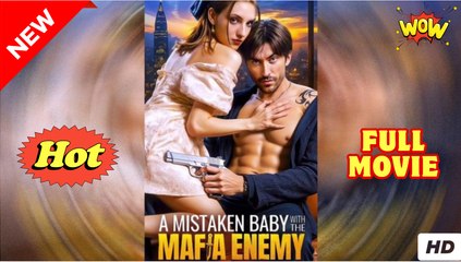 A Wrong Baby with the Mafia Enemy