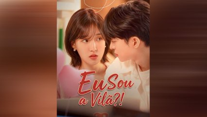 Eu Sou a Vilã?! Episódio Completo