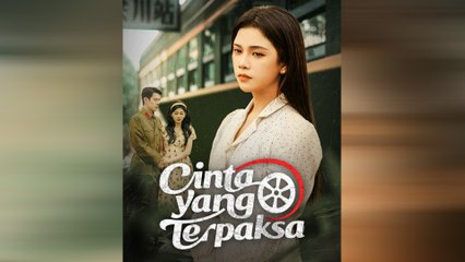 Cinta Yang Terpaksa Episode Lengkap