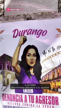🟠 Movimiento Ciudadano invita a las mujeres de Durango a tomar acción en el taller “Denuncia a tu agresor” 👩🏻