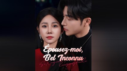 Épousez-moi, Bel Inconnu