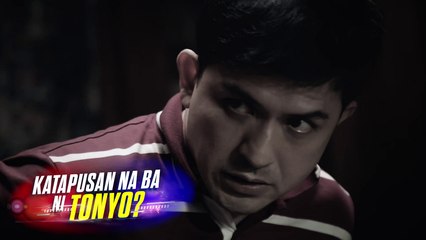 Sanggang-Dikit FR: Tonyo, malalagay sa panganib! | Teaser Ep. 99