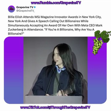 Billie Eilish Calls Out Billionaires In WSJ Innovator Awards speech While Accepting Her Own Award.