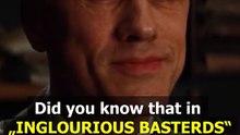Did you know that in INGLOURIOUS BASTERDS