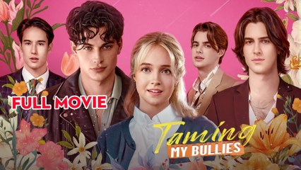 Taming My Bullies [Hot 2025🔥]