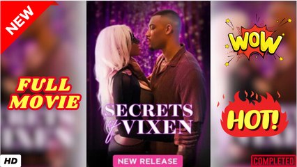 ♥️🍏💥 Secrets of Vixen - FULL MOVIES ENGLISH SUB