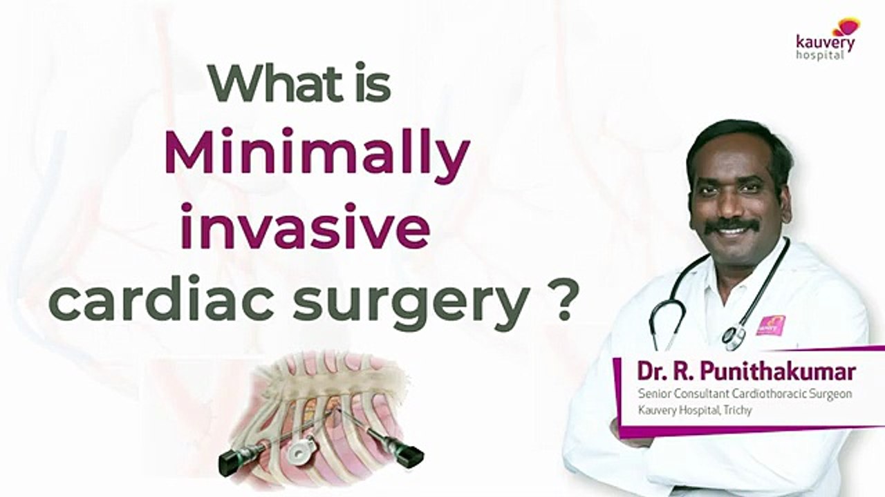 What is Minimally Invasive Heart Surgery   Tamil