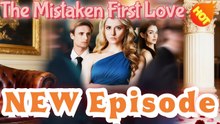 The Mistaken First Love
