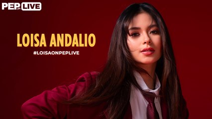 WATCH: Loisa Andalio on PEP Live