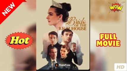 Bride Of The Rich House