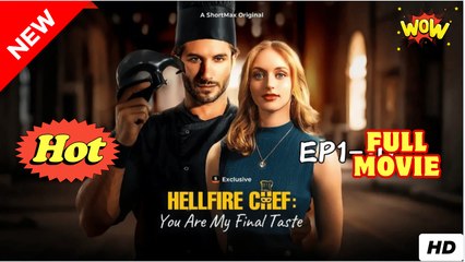 Hellfire Chef You Are My Final Taste (2025) - FULL & DETAILED VERSION