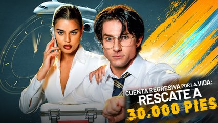 Cuenta Regresiva Por La Vida Rescate A 30.000 Pie