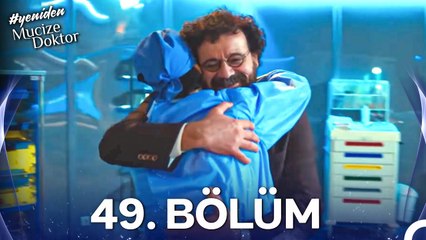 #YENİDEN Mucize Doktor 49. Bölüm