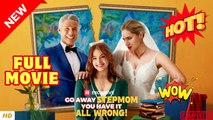 ❣️🍅💥Go Away Stepmom, You Have It All Wrong!  Full Movie