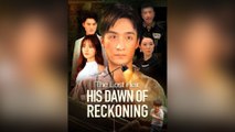 The Lost Heir His Dawn of Reckoning (DUBBED) Full Movie