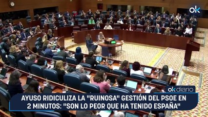 Ayuso ridiculiza la "ruinosa" gestión del PSOE en 2 minutos: "Son lo peor que ha tenido España"