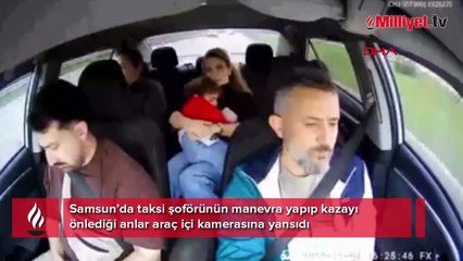 Taksi şoförünün faciayı önleyen manevrası kamerada! Hayat kurtaran 3 saniye