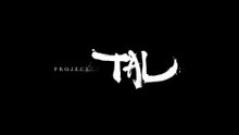 Project TAL Official Announcement Trailer