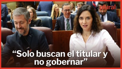Ayuso acusa a Vox de traición a la derecha: “Solo buscan el titular y no gobernar”