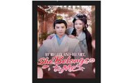 By Right and Heart She Belongs to Me Chinese Drama - English Sub
