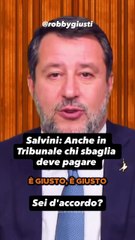 Robby Giusti - ULTIMA ORA. SALVINI: Chi sbaglia paghi, anche in Tribunale!(06.11.25 )