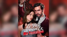 Le Père De Mon Ex, Ma Tentation